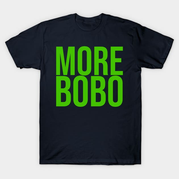 More Bobo T-Shirt by MorvernDesigns